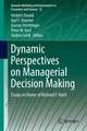 Dynamic Perspectives on Managerial Decision Making: Essays in Honor of Richard F. Hartl