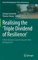 Realising the 'Triple Dividend of Resilience': A New Business Case for Disaster Risk Management