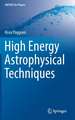 High Energy Astrophysical Techniques