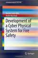 Development of a Cyber Physical System for Fire Safety