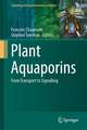 Plant Aquaporins: From Transport to Signaling