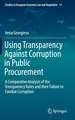 Using Transparency Against Corruption in Public Procurement: A Comparative Analysis of the Transparency Rules and their Failure to Combat Corruption