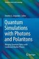 Quantum Simulations with Photons and Polaritons: Merging Quantum Optics with Condensed Matter Physics