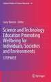 Science and Technology Education Promoting Wellbeing for Individuals, Societies and Environments: STEPWISE