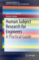 Human Subject Research for Engineers: A Practical Guide