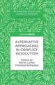 Alternative Approaches in Conflict Resolution