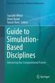 Guide to Simulation-Based Disciplines: Advancing Our Computational Future