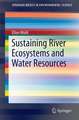 Sustaining River Ecosystems and Water Resources