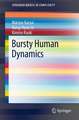 Bursty Human Dynamics