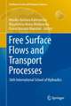 Free Surface Flows and Transport Processes: 36th International School of Hydraulics