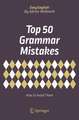 Top 50 Grammar Mistakes: How to Avoid Them