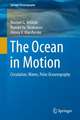 The Ocean in Motion: Circulation, Waves, Polar Oceanography