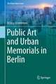 Public Art and Urban Memorials in Berlin