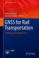 GNSS for Rail Transportation: Challenges and Opportunities