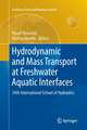 Hydrodynamic and Mass Transport at Freshwater Aquatic Interfaces: 34th International School of Hydraulics