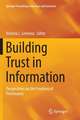 Building Trust in Information: Perspectives on the Frontiers of Provenance