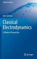 Classical Electrodynamics: A Modern Perspective