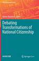 Debating Transformations of National Citizenship