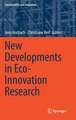 New Developments in Eco-Innovation Research