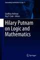 Hilary Putnam on Logic and Mathematics