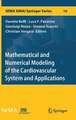 Mathematical and Numerical Modeling of the Cardiovascular System and Applications