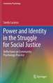 Power and Identity in the Struggle for Social Justice: Reflections on Community Psychology Practice