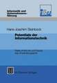 Potentiale der Informationstechnik: State-of-the-Art und Trends aus Anwendungssicht