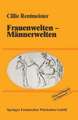 Frauenwelten — Männerwelten: Für eine neue kulturpolitische Bildung