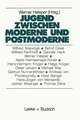 Jugend zwischen Moderne und Postmoderne