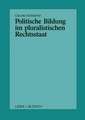 Politische Bildung im pluralistischen Rechtsstaat