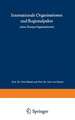 Internationale Organisationen und Regionalpakte: Ohne Europa-Organisationen