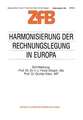 Harmonisierung der Rechnungslegung in Europa: Die Umsetzung der 4. EG-Richtlinie in das nationale Recht der Mitgliedstaaten der EG Ein - Überblick -