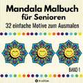 Mandala Malbuch für Senioren 32 einfache Motive zum Ausmalen Fördert Entspannung, Feinmotorik und Gehirntraining Erwachsene, Demenzpatienten Weihnachten Weihnachtsgeschenk Advent Nikolaus Mitbringsel