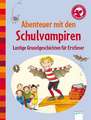 Abenteuer mit den Schulvampiren