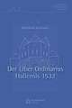 Der Liber Ordinarius des Albrecht Kardinal von Brandenburg für das Neue Stift in Halle an der Saale von 1532