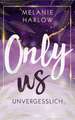 Only Us - Unvergesslich