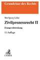 Zivilprozessrecht II