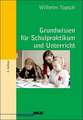 Grundwissen für Schulpraktikum und Unterricht