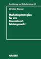 Marketingstrategien für den Finanzdienstleistungsmarkt: Eine integrierte Wettbewerbs- und Bedarfsanalyse