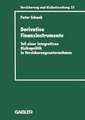 Derivative Finanzinstrumente: Teil einer integrativen Risikopolitik in Versicherungsunternehmen