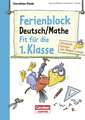 Einfach lernen mit Rabe Linus - Deutsch / Mathe Ferienblock 1. Klasse