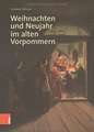 Möller, G: Weihnachten und Neujahr im alten Vorpommern