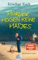 Mörder mögen keine Matjes