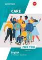 Care For You - English for Health and Social Care. Schulbuch