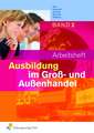 Ausbildung im Groß- und Außenhandel 2. Arbeitsheft