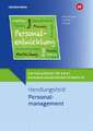 Lernsituationen für einen kompetenzorientierten Unterricht. Handlungsfeld: Personalmanagement Lernsituationen