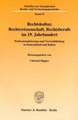 Rechtskultur, Rechtswissenschaft, Rechtsberufe im 19. Jahrhundert