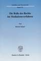 Die Rolle des Rechts im Mediationsverfahren