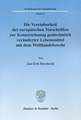 Die Vereinbarkeit der europäischen Vorschriften zur Kennzeichnung gentechnisch veränderter Lebensmittel mit dem Welthandelsrecht