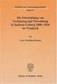 Die Entwicklung von Verfassung und Verwaltung in Sachsen-Coburg 1800 - 1826 im Vergleich